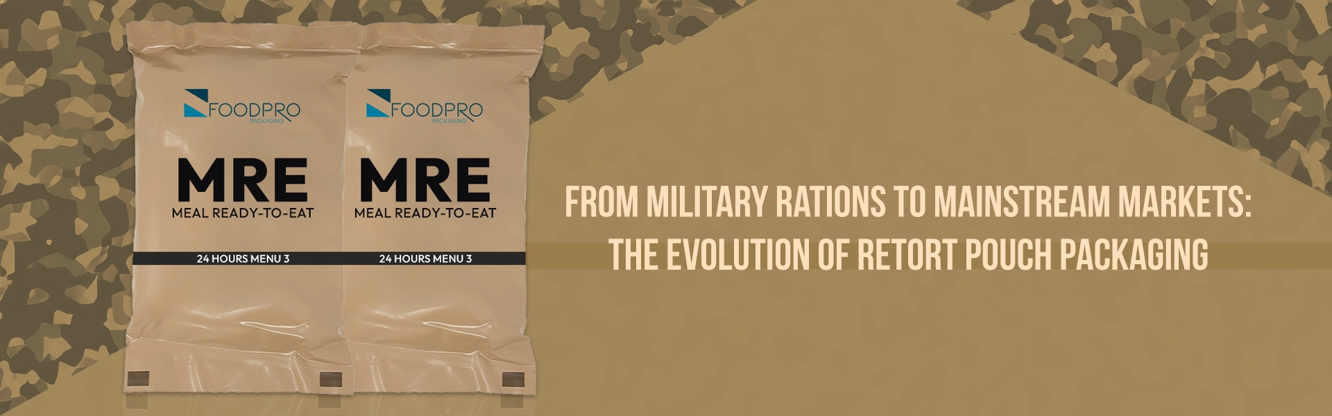 From Military Rations to Mainstream Markets: The Evolution of Retort Pouch Packaging